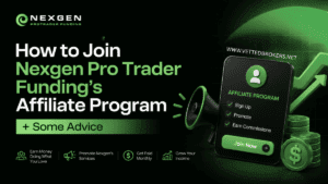 How to Join Nexgen Pro Trader Funding’s Affiliate Program + Some Advice